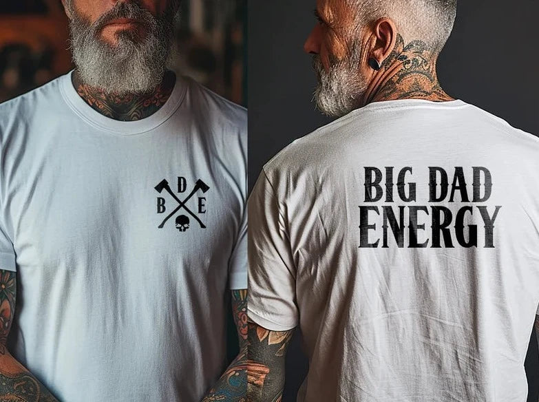 Big Dad Energy T-Shirt