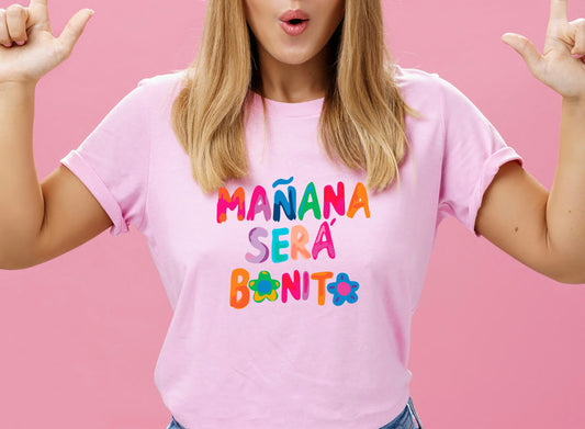 Manana Sera Bonita Shirt